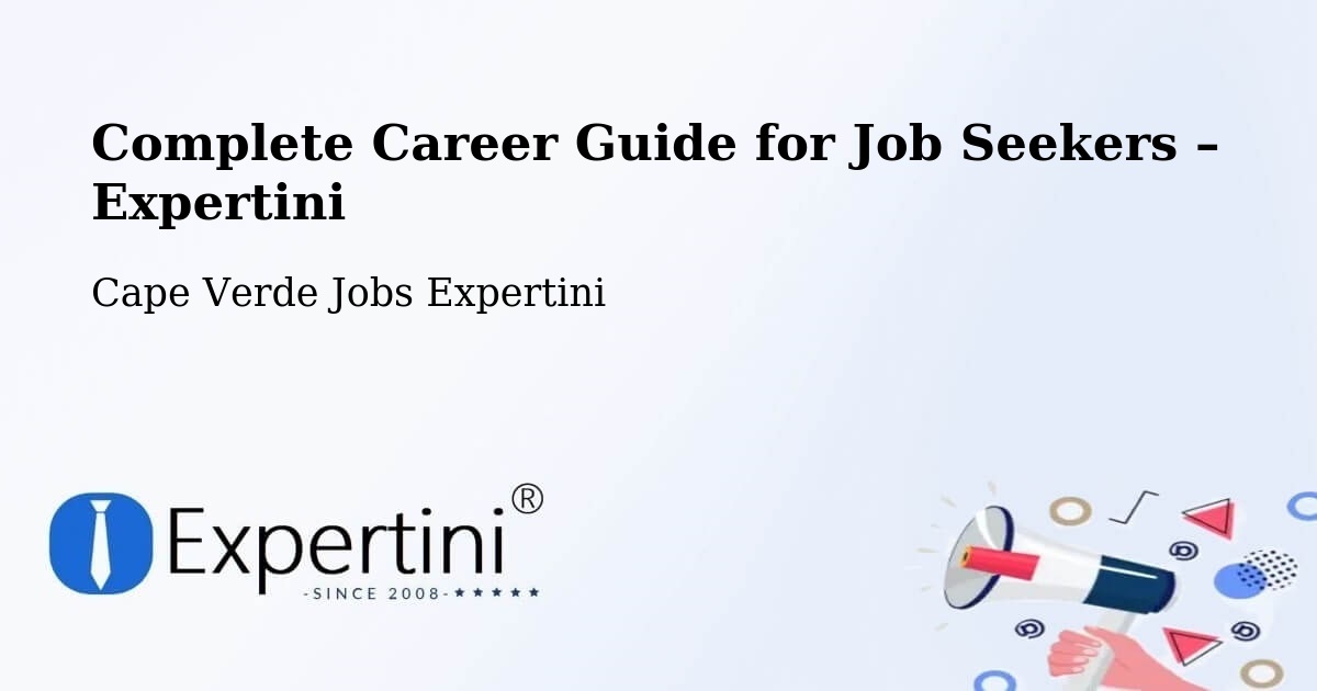 Career Guide for Job Seekers – Cape Verde - Cape Verde Jobs Expertini