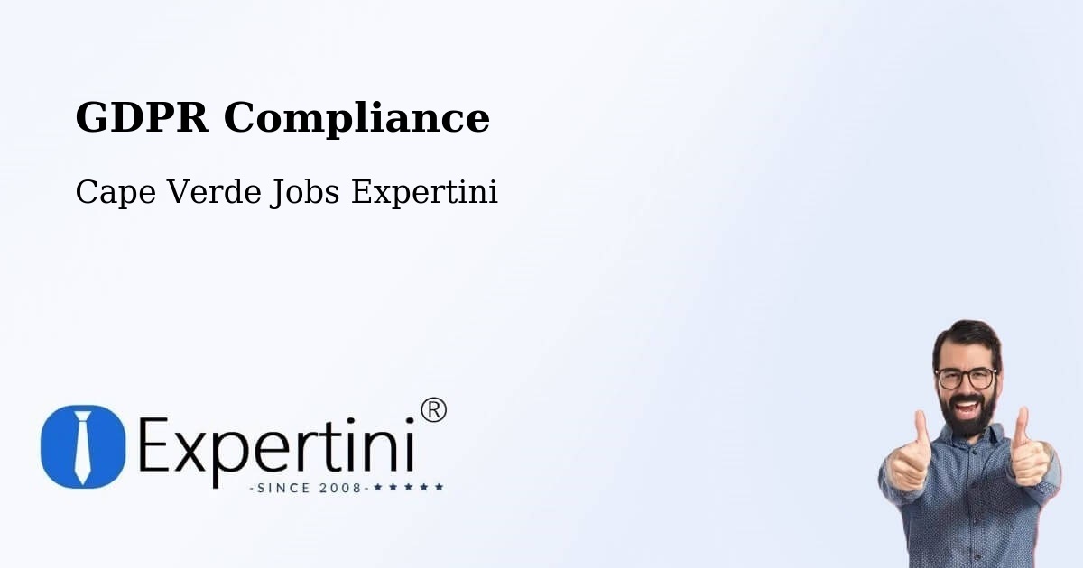 EU GDPR Compliance Statement – Cape Verde - Cape Verde Jobs Expertini