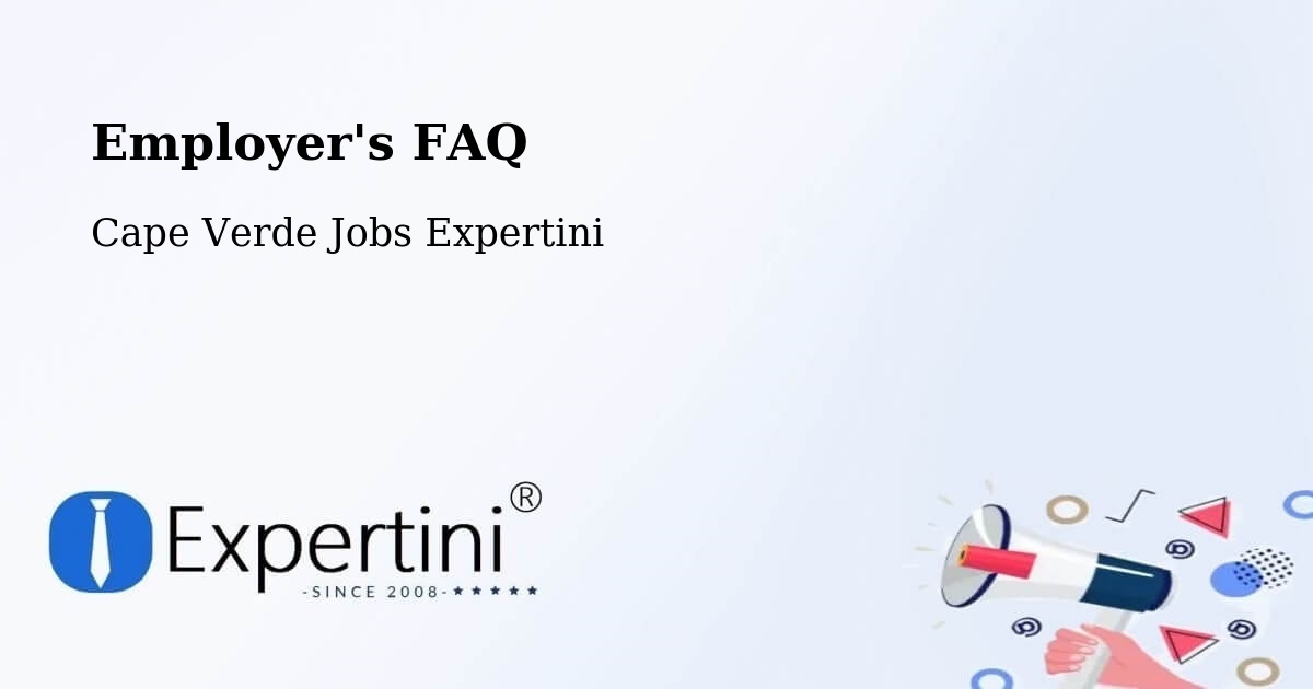 Employer's FAQ - Cape Verde Jobs Expertini