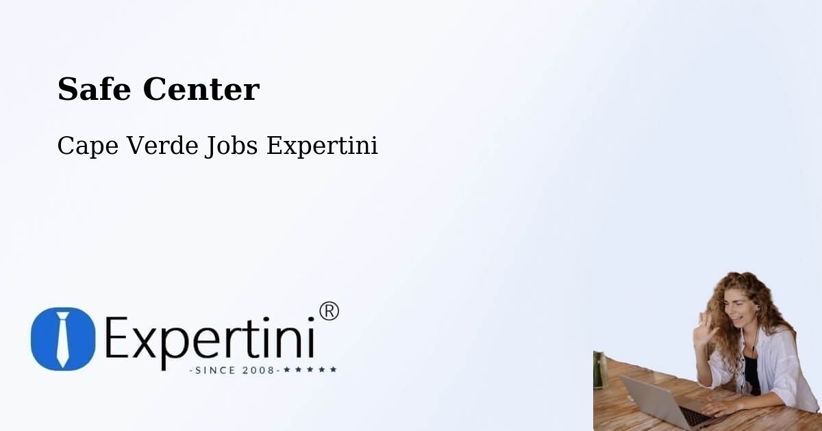 Safe Center - Cape Verde Jobs Expertini