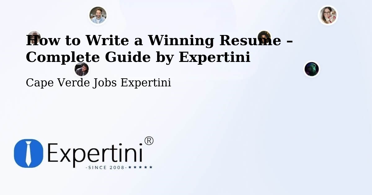 Resume Writing Guide for Job Seekers – Cape Verde - Cape Verde Jobs Expertini
